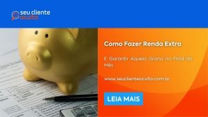 Como Fazer Renda Extra e Garantir Aquela Grana no Final do Mês com Cliente Oculto?