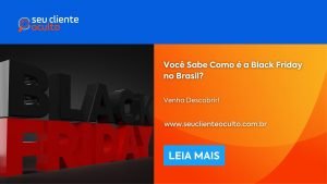 Você Sabe Como é a Black Friday no Brasil?