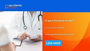 O que é Paciente Oculto?