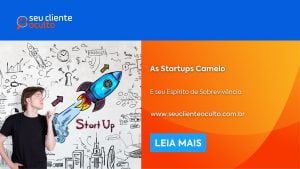 As Startups Camelo e seu Espírito de Sobrevivência