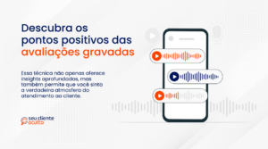 Descubra os pontos positivos das avaliações gravadas